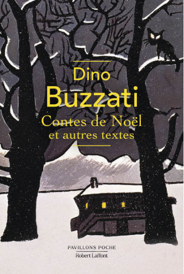 Contes de Noël et autres textes - BUZZATI DINO, Gachet Delphine - ROBERT LAFFONT