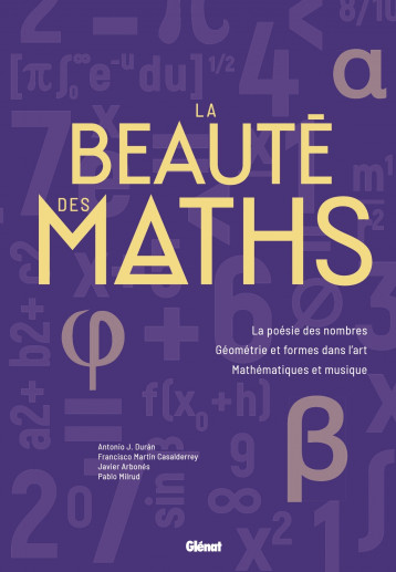 La beauté des maths - Arbonés Javier, Milrud Pablo, Martin Casalderrey Francisco, Aguilera Mochón Juan Antonio - GLENAT