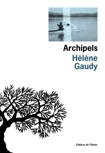 Archipels - Gaudy Hélène - OLIVIER