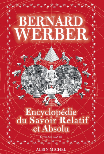 Encyclopédie du savoir relatif et absolu - tome 2 - Werber Bernard - ALBIN MICHEL