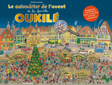 Calendrier de l'Avent Oukilé - Veillon Béatrice - BAYARD JEUNESSE