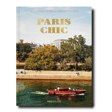 Paris Chic - Senes Alexandra, Pilcher Olivier, Pilcher Olivier - ASSOULINE