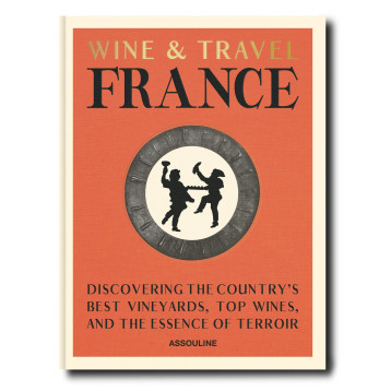 Wine and Travel France - Bernardo Enrico - ASSOULINE