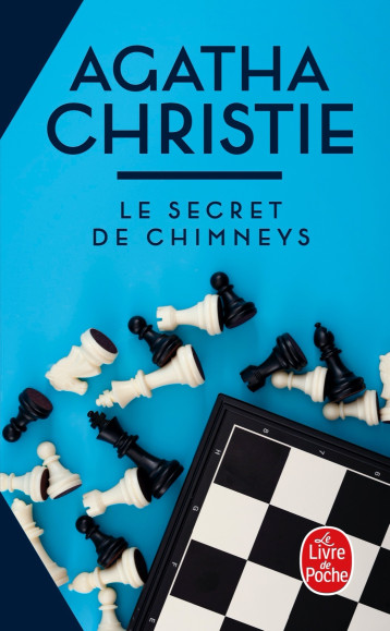 Le Secret des Chimneys (Nouvelle traduction révisée) - Christie Agatha - LGF Le Secret des Chimneys (Nouvelle traduction révisée) - Christie Agatha - LGF