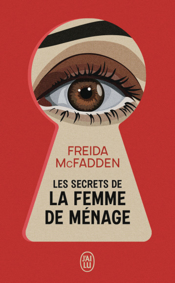 Les secrets de la femme de ménage - Freida McFadden - J'AI LU