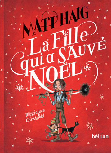 La fille qui a sauvé Noël - Matt Haig - HELIUM La fille qui a sauvé Noël - Matt Haig - HELIUM