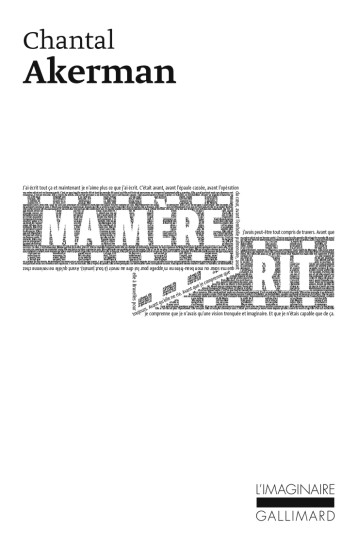 Ma mère rit - Chantal Akerman, Chantal Akerman - GALLIMARD Ma mère rit - Chantal Akerman, Chantal Akerman - GALLIMARD