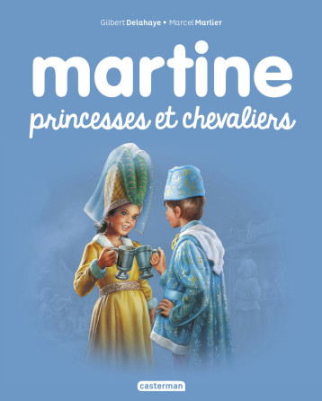 Princesses et chevaliers - Jean-Louis Marlier, Gilbert Delahaye, Marcel Marlier, Jean-Louis Marlier, Gilbert Delahaye, Marcel Marlier - CASTERMAN