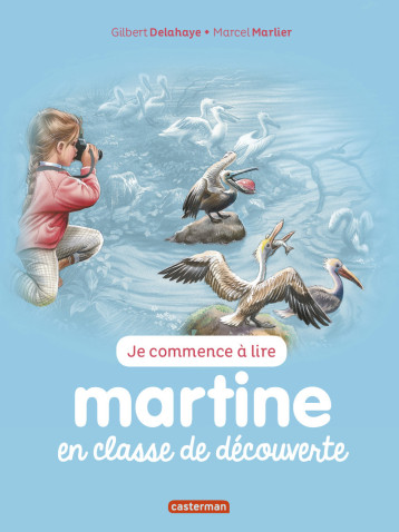 Martine en classe de découverte - Gilbert Delahaye, Marcel Marlier - CASTERMAN