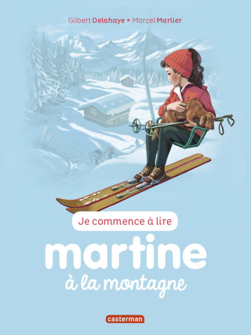 Martine à la montagne - Gilbert Delahaye, Marcel Marlier - CASTERMAN