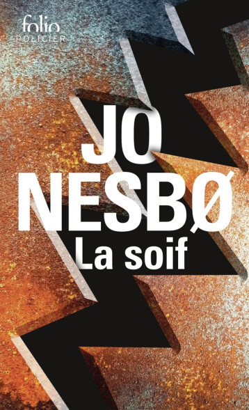 La Soif - JO NESBO , Nesbø Jo, Romand-Monnier Céline - FOLIO